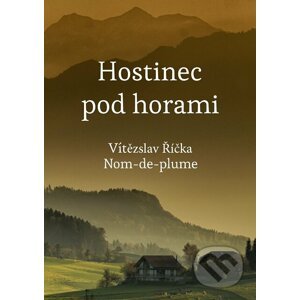 E-kniha Hostinec pod horami - Vítězslav Říčka