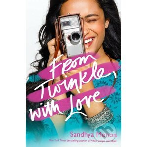 From Twinkle, with Love - Sandhya Menon