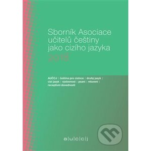 Sborník Asociace učitelů češtiny jako cizího jazyka 2018 - Lenka Suchomelová