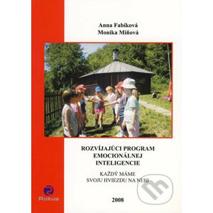 Rozvíjajúci program emocionálnej inteligencie - Anna Fabíková, Monika Miňová