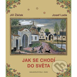 Jak se chodí do světa - Jiří Žáček, Josef Lada (ilustrátor)