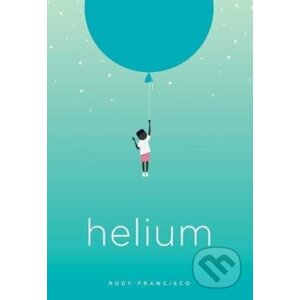 Helium - Rudy Francisco