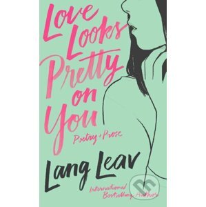 Love Looks Pretty on You - Lang Leav
