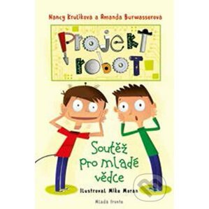 Projekt Robot - Nancy Krulik, Amanda Burwasser, Mike Moran (ilustrácie)