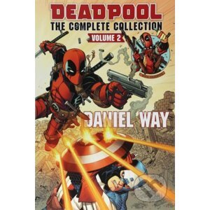 Deadpool: The Complete Collection - Daniel Way, Carlo Barberi, Bong Dazo