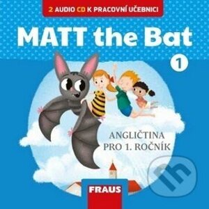 MATT the Bat 1 CD k učebnici - Fraus