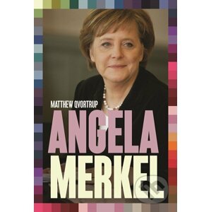 E-kniha Angela Merkel - Matthew Qvortrup