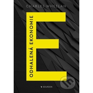 E-kniha Odhalená ekonomie - Charles Wheelan