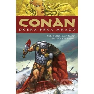 Conan - Dcera pána mrazu - Kurt Busiek, Cary Nord (ilustrátor)