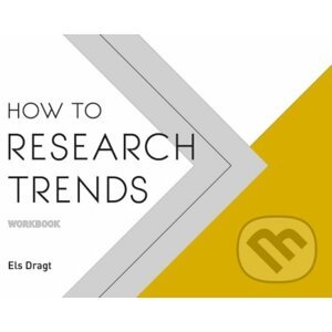 How to Research Trends Workbook - Els Dragt