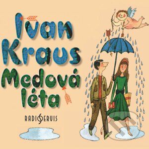 Medová léta - Ivan Kraus