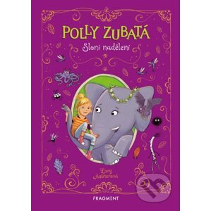 Polly Zubatá: Sloní nadělení - Lucy Astner