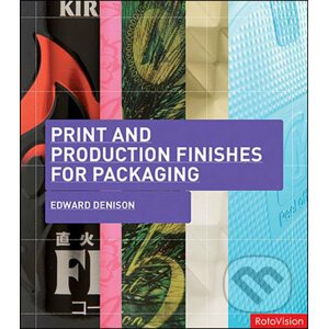 Print and Production Finishes for Packaging - Edward Denison