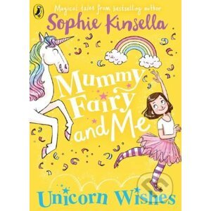 Mummy Fairy and Me - Sophie Kinsella, Marta Kissi (ilustrácie)