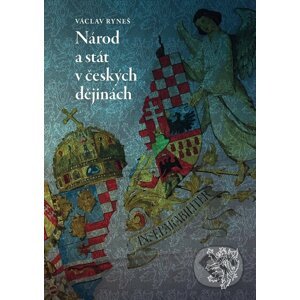 E-kniha Národ a stát v českých dějinách - Václav Ryneš