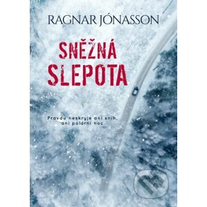 Sněžná slepota - Ragnar Jónasson
