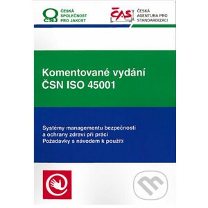 Komentované vydání ČSN ISO 45001 - Jiří Tilhon, Petr A. Skřehot