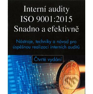 Interní audity ISO 9001:2015 - Snadno a efektivně - Ann W. Phillips