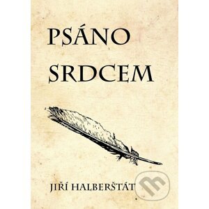E-kniha Psáno srdcem - Jiří Halberštát