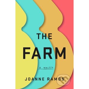 The Farm - Joanne Ramos