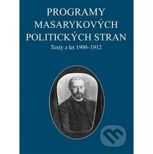 Programy Masarykových politických stran - Jana Malínská