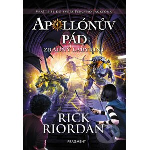 E-kniha Apollónův pád: Zrádný labyrint - Rick Riordan