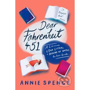 Dear Fahrenheit 451 - Annie Spence