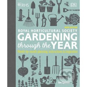 Royal Horticultural Society Gardening Through the Year - Ian Spence