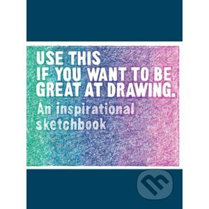 Use This if You Want to Be Great at Drawing - Henry Carroll