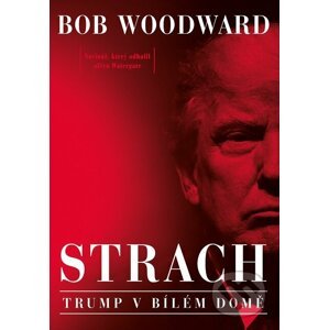 Strach - Bob Woodward