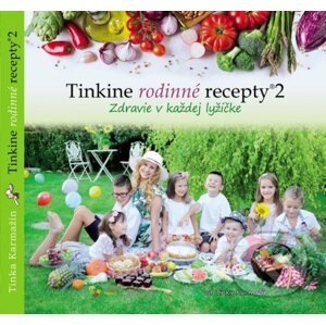 Tinkine rodinné recepty 2 - Tinka Karmažín