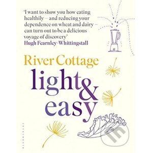 River Cottage Light and Easy - Hugh Fearnley-Whittingstall