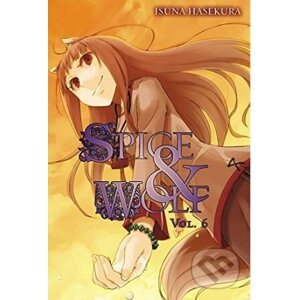 Spice and Wolf (Volume 6) - Isuna Haskura