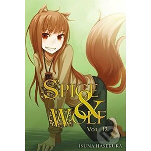 Spice and Wolf (Volume 12) - Isuna Hasekura