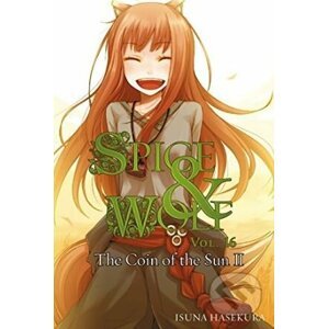Spice and Wolf (Volume 16) - Isuna Hasekura