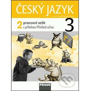 Český jazyk 3/2 pracovní sešit - Jaroslava Kosová, Arlen Řeháčková, Gabriela Babušová