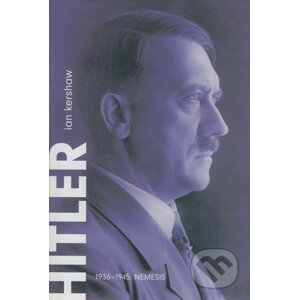 Hitler 1936-1945: Nemesis - Ian Kershaw