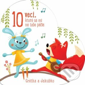 10 vecí, ktoré sa mi na tebe páčia: Grétka a Jakubko - YoYo Books