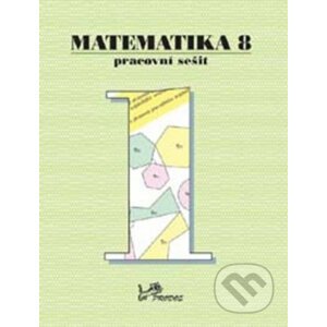 Matematika 8 - Pracovní sešit 1 - Josef Molnár