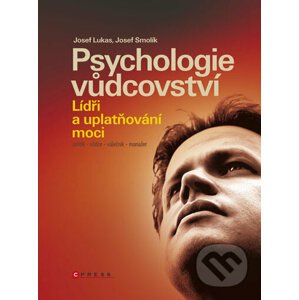 Psychologie vůdcovství - Josef Lukas, Josef Smolík