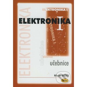 Elektronika I. - Miloslav Bezděk