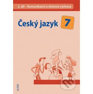 Český jazyk 7 (II. díl) - Miroslava Horáčková