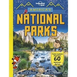 America's National Parks - Alexa Ward, Mike Lowery (ilustrácie)