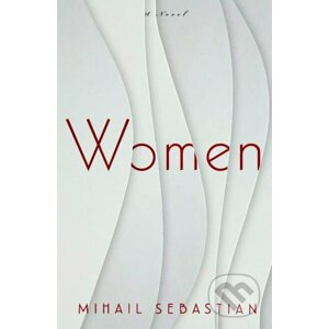 Women - Mihail Sebastian