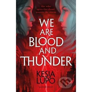 We Are Blood and Thunder - Kesia Lupo