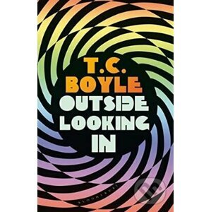 Outside Looking In - T.C. Boyle