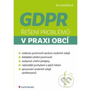 GDPR - Řešení problémů v praxi obcí - Eva Janečková