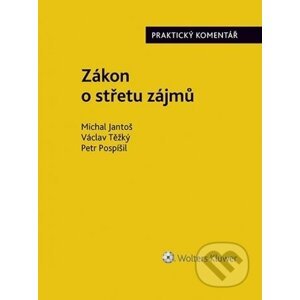 Zákon o střetu zájmů (159/2006 Sb.) - Michal Jantoš, Václav Těžký, Petr Pospíšil