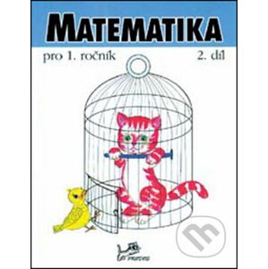 Matematika pro 1. ročník - Josef Molnár, Hana Mikulenková