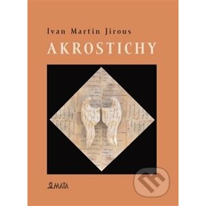 Akrostichy - Ivan Jirous, Martin Machovec